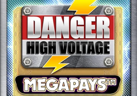 Danger! High Voltage Megapays Slot Review