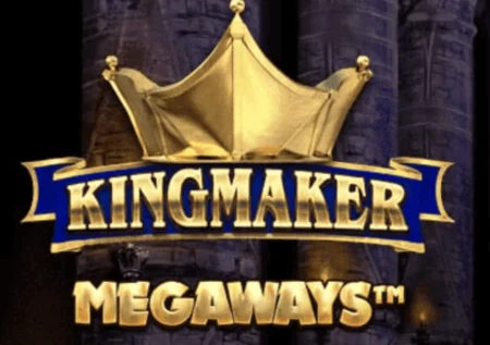 Kingmaker Megaways Slot Review