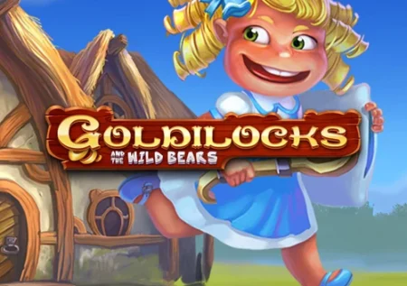 Goldilocks and the Wild Bears Slot Review